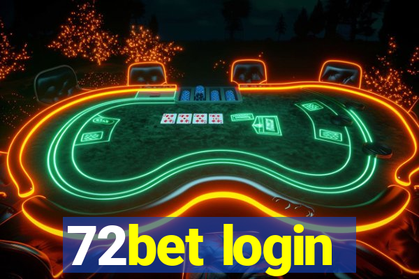 72bet login